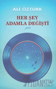Her Şey Adamla Değişti