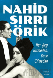 Her Şey Bitmeden, Gece Olmadan