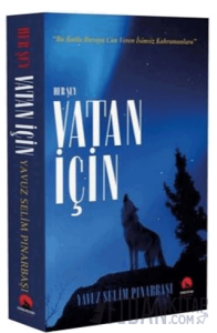 Her Şey Vatan İçin