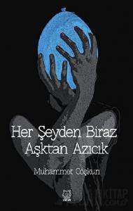 Her Şeyden Biraz Aşktan Azıcık