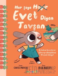 Her Şeye Evet Diyen Tavşan