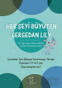 Her Şeyi Büyüten Gergedan Lily