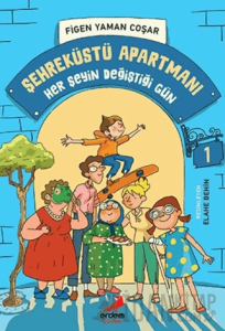 Her Şeyin Değiştiği Gün - Şehreküstü Apartmanı - 1