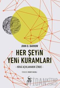 Her Şeyin Yeni Kuramları - Nihai Açıklamanın İzinde