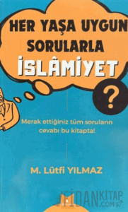 Her Yaşa Uygun Sorularla İslamiyet