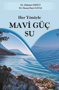 Her Yönüyle Mavi Güç Su