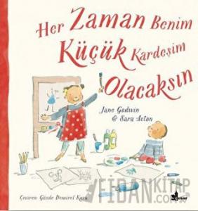 Her Zaman  Benim Küçük Kardeşim Olacaksın