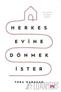 Herkes Evine Dönmek İster