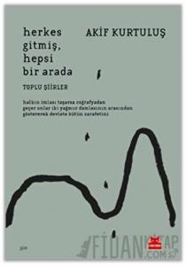 Herkes Gitmiş, Hepsi Bir Arada