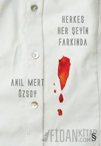 Herkes Her Şeyin Farkında