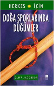 Herkes İçin Doğa Sporlarında Düğümler