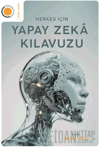 Herkes İçin Yapay Zeka Kılavuzu