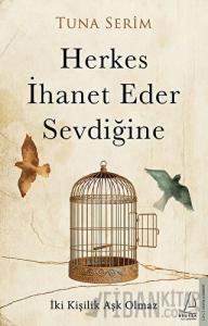 Herkes İhanet Eder Sevdiğine