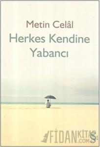 Herkes Kendine Yabancı