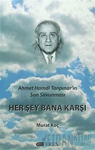 Herşey Bana Karşı