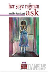 Herşeye Rağmen Aşk