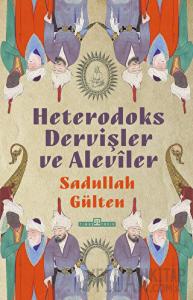 Heterodoks Dervişler ve Aleviler
