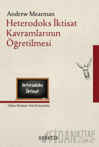 Heterodoks İktisat Kavramlarının Öğretilmesi