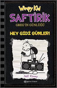 Hey Gidi Günler - Saftirik Greg'in Günlüğü 10 (Ciltli)