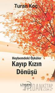 Heybemdeki Öyküler - Kayıp Kızın Dönüşü