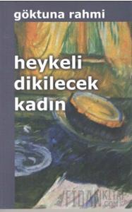 Heykeli Dikilecek Kadın