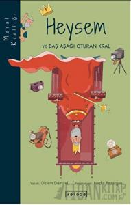 Heysem ve Baş Aşağı Oturan Kral