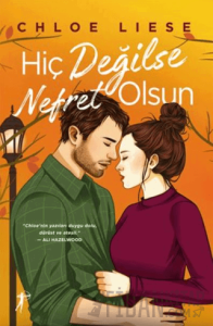 Hiç Değilse Nefret Olsun (Ciltli)