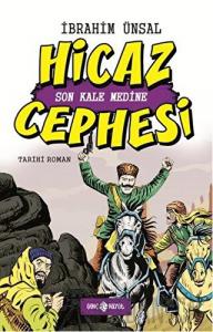 Hicaz Cephesi: Son Kale Medine (Ciltli)