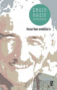 Hicaz'dan Endülüs'e