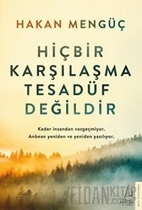 Hiçbir Karşılaşma Tesadüf Değildir