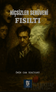 Hiçsizler Serüveni- Fısıltı