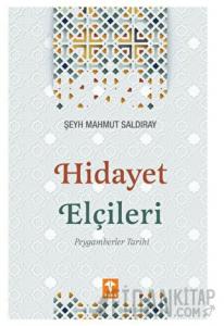 Hidayet Elçileri Peygamberler Tarihi
