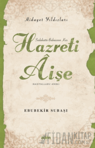 Hidayet Yıldızları - Hazreti Aişe