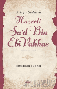 Hidayet Yıldızları Hazreti Sa'd Bin Ebi Vakkas