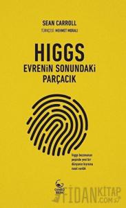 Higgs: Evrenin Sonundaki Parçacık