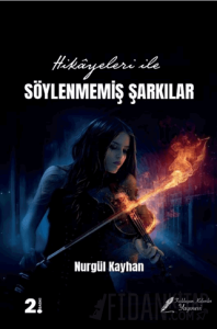 Hikayeleri İle Söylenmemiş Şarkılar