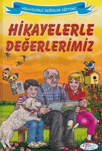 Hikayelerle Değerlerimiz (Ciltli)
