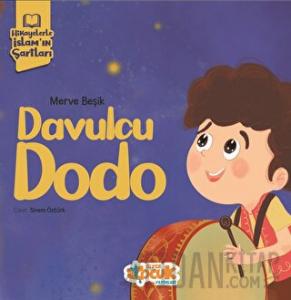 Hikayelerle İslam’ın Şartları - Davulcu Dodo