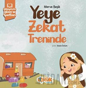 Hikayelerle İslam’ın Şartları - Yeye Zekat Treninde