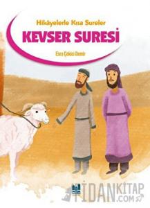 Hikayelerle Kısa Sureler - Kevser Suresi