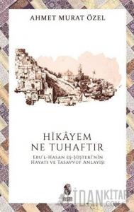 Hikayem Ne Tuhaftır