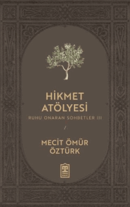 Hikmet Atölyesi