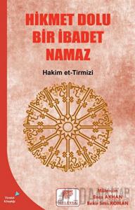 Hikmet Dolu Bir İbadet Namaz