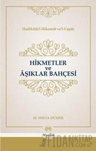 Hikmetler ve Aşıklar Bahçesi (Ciltli)