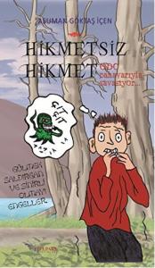 Hikmetsiz Hikmet - GDO Canavarıyla Savaşıyor