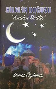 Hilal'in Doğuşu - Yeniden Diriliş
