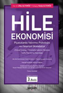 Hile Ekonomisi, Piyasalarda Yatırımcı Psikolojisi ve Finansal Skandallar