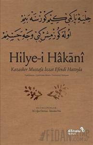 Hilye-i Hakani - Kazasker Mustafa İ­zzet Efendi Hattıyla