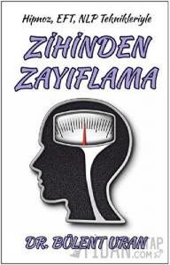 Hipnoz, EFT, NLP Teknikleriyle Zihinden Zayıflama