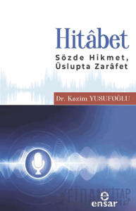 Hitabet (Sözde Hikmet, Üslupta Zarafet)